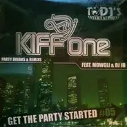 Dj Kiff One - Get The Party Started #05