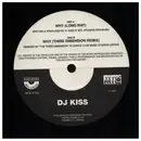12inch Vinyl Single - DJ Kiss - Why