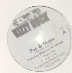 DJ Kizzy Rock - Pop & Shake  / Get' Em Up