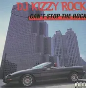 CD - DJ Kizzy Rock - Can't Stop The Rock