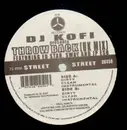 12'' - DJ Kofi - Throw Back (UK Mix)