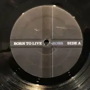 LP - DJ Koss - Born To Live