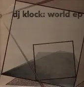 DJ Klock - World EP