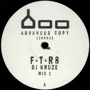 DJ Kruze - F - T - R8