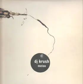D.J.Krush - Meiso