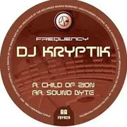 12inch Vinyl Single - DJ Kryptic - Child Of Zion / Sound Byte