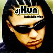 DJ Kun - Latin Kilombo