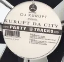 12inch Vinyl Single - DJ Kurupt - Kurupt Da City