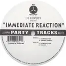 12inch Vinyl Single - DJ Kurupt - Immediate Reaction