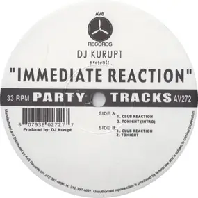 dj kurupt - Immediate Reaction