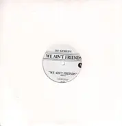 DJ Kurupt - We Ain't Friends EP