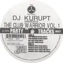12inch Vinyl Single - DJ Kurupt - The Club Warrior Vol. 1