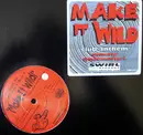 12inch Vinyl Single - DJ Kysheem & Eric T - Make It Wild! (Down South Party Rockers #4)