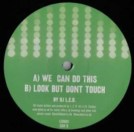 DJ L.E.D. - We Can Do This / Look But Don't Touch