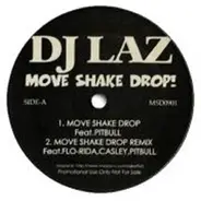 DJ Laz - Move Shake Drop