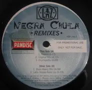 DJ Laz - Negra Chula (Remixes)