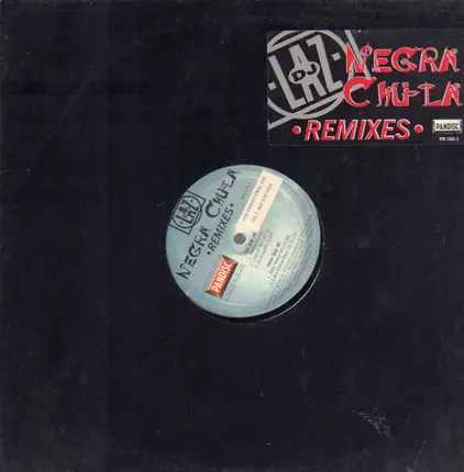 DJ Laz - Negra Chula (Remixes)