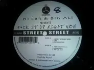 DJ LBR & Big Ali - Fuck It Up Right Now
