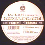 dj lbr - Megadeath