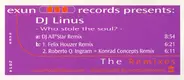 DJ Linus - Who Stole The Soul? - The Remixes