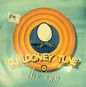 dj looney tune - The Egg