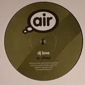 DJ LOVE - Steez / Rolling Fire