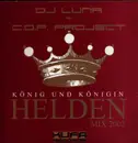 12inch Vinyl Single - DJ Luna + C.O.P. Project - Helden / Heroes 2002