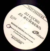 12'' - DJ Lucho As El Rumbero - Manos Arriba (Con Tu Bandera) - TEST PRESSING