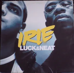 DJ Luck and MC Neat - Irie