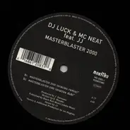 DJ Luck & MC Neat Featuring JJ - Masterblaster 2000