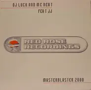 DJ Luck And MC Neat Feat JJ - masterblaster 2000