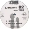 12'' - DJ Maniac feat Yase - Maniac Vol. 02