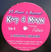 DJ Manic & Blackout - Keep It Movin