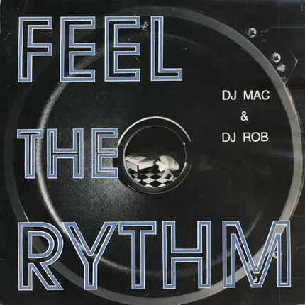 DJ Mac & DJ Rob - Feel The Rhythm