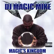 CD - DJ Magic Mike - Magic's Kingdom