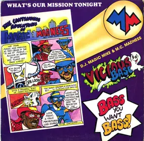 DJ Magic Mike - You Want Bass / What's Our Mission Tonight