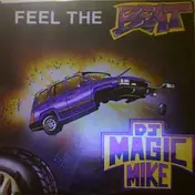 DJ Magic Mike - Feel The Beat