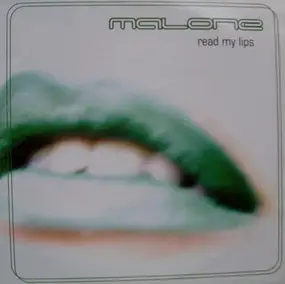 Malone - Read My Lips