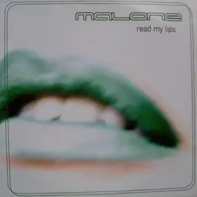 Malone - Read My Lips