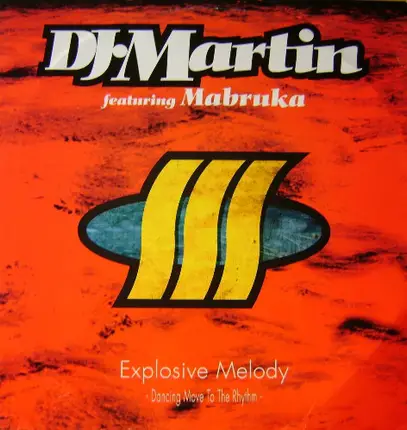 DJ Martin Feat. Mabruka - Explosive Melody (Dancing Move To The Rhythm)