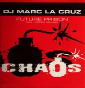 12inch Vinyl Single - DJ Marc La Cruz - Future Prison