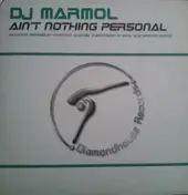 Dj Marmol - Ain't Nothing Personal