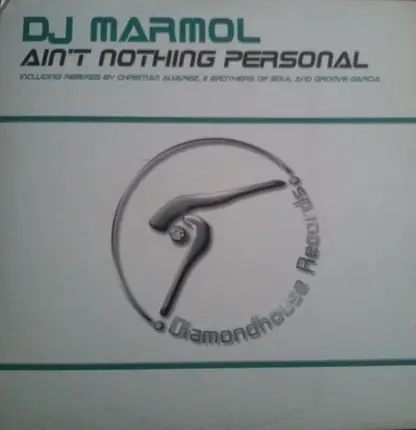 DJ Marmol - Ain't Nothing Personal