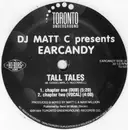 12inch Vinyl Single - DJ Matt C Presents Earcandy / Blast Featuring V.D.C. - Tall Tales / Crayzy Man