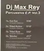 12'' - DJ Max Rey - Percussiva E.P. Vol.3