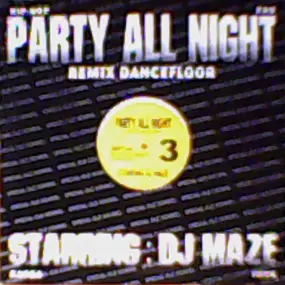 DJ Maze - Party All Night Vol.3
