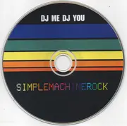 CD - DJ Me DJ You - Simplemachinerock - EP