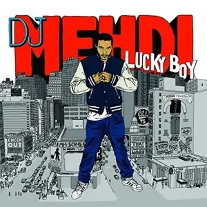 DJ Mehdi - Lucky Boy