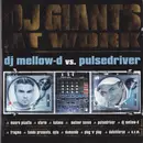 Double CD - DJ Mellow-D vs. Pulsedriver - DJ Giants At Work