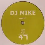 DJ Mike - Ravin'